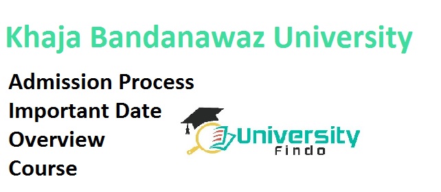 Khaja Bandanawaz University Admission