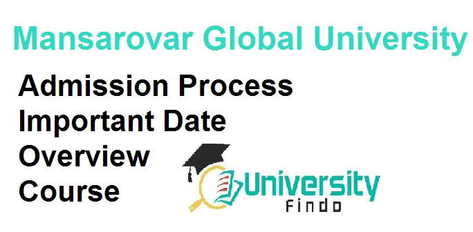 Mansarovar Global University Admission Process