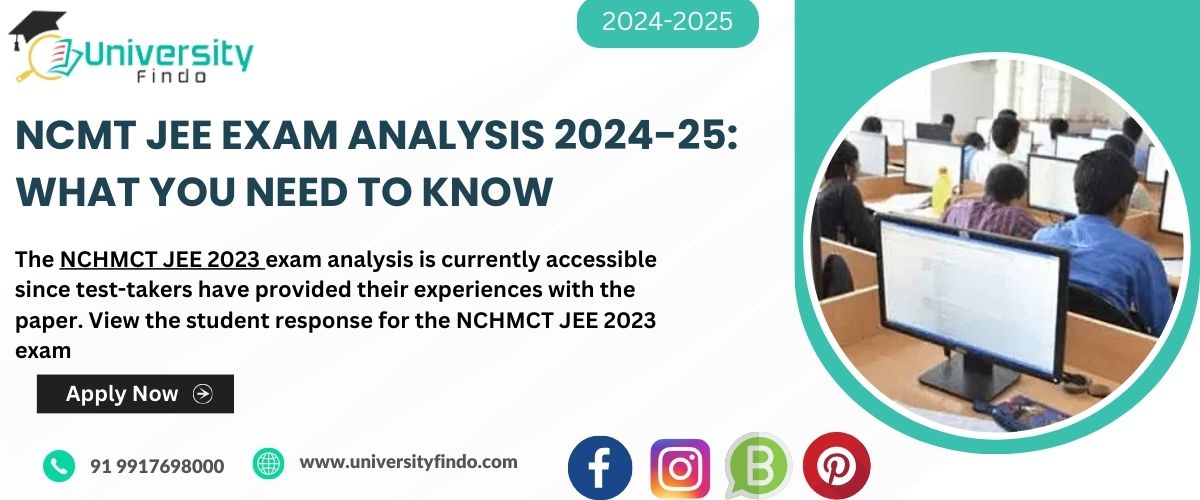 NCMT JEE Exam Analysis 2024-25- Important dates You Need to Know