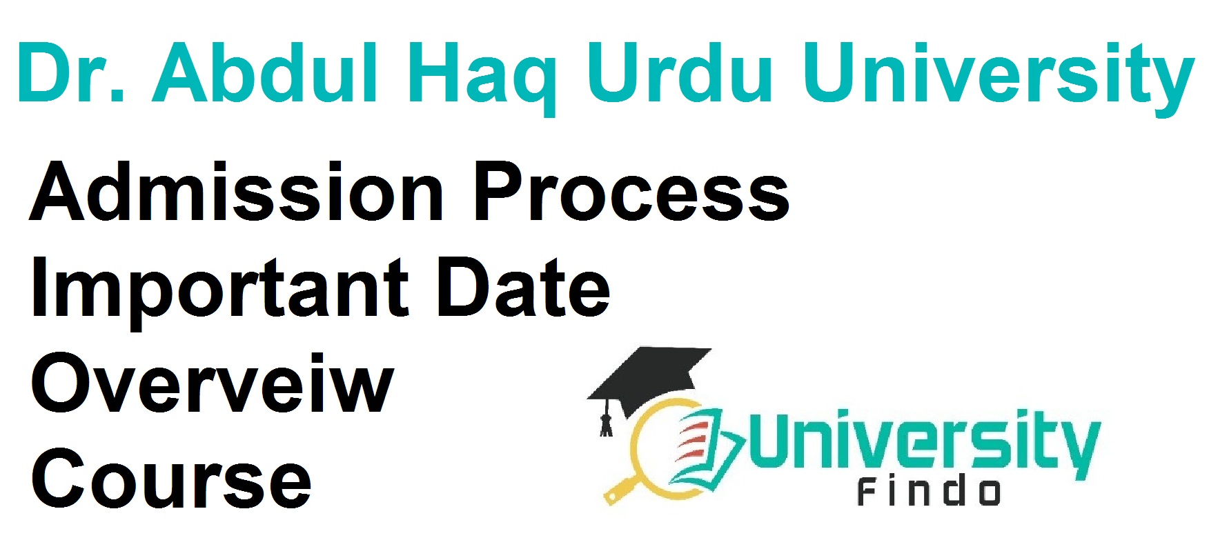 Dr. Abdul Haq Urdu University Admission