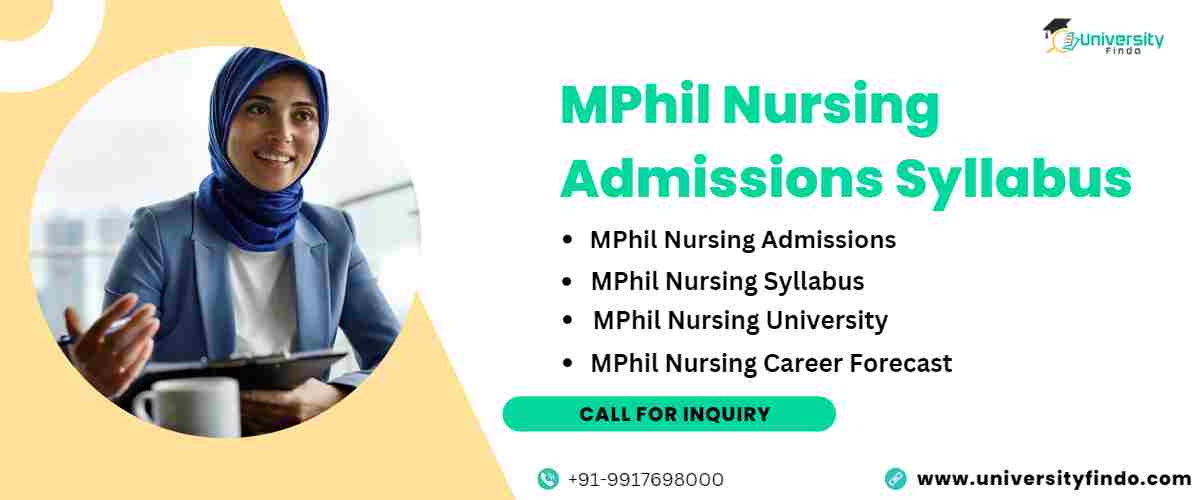 MPhil Nursing Admissions, Syllabus, Specializations, Jobs, and Career Forecast 2023