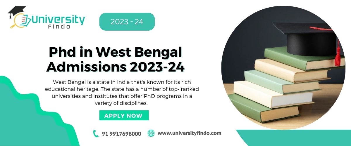 PHD Admissions in West Bengal 2023-24: A Comprehensive Overview
