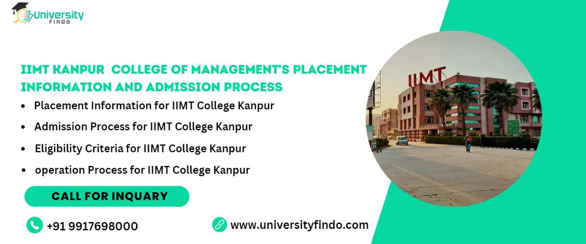 IIMT Kanpur  College of Management's placement information and Admission Process