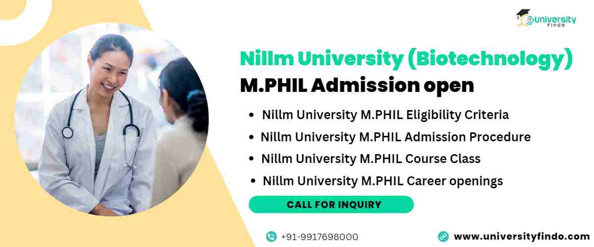 Nillm University (Biotechnology) M.PHIL Admission open/ full details