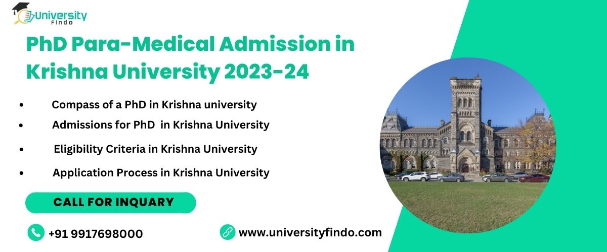 Registration for PhD Para-Medical Admission at Krishna University is open in 2023–24.