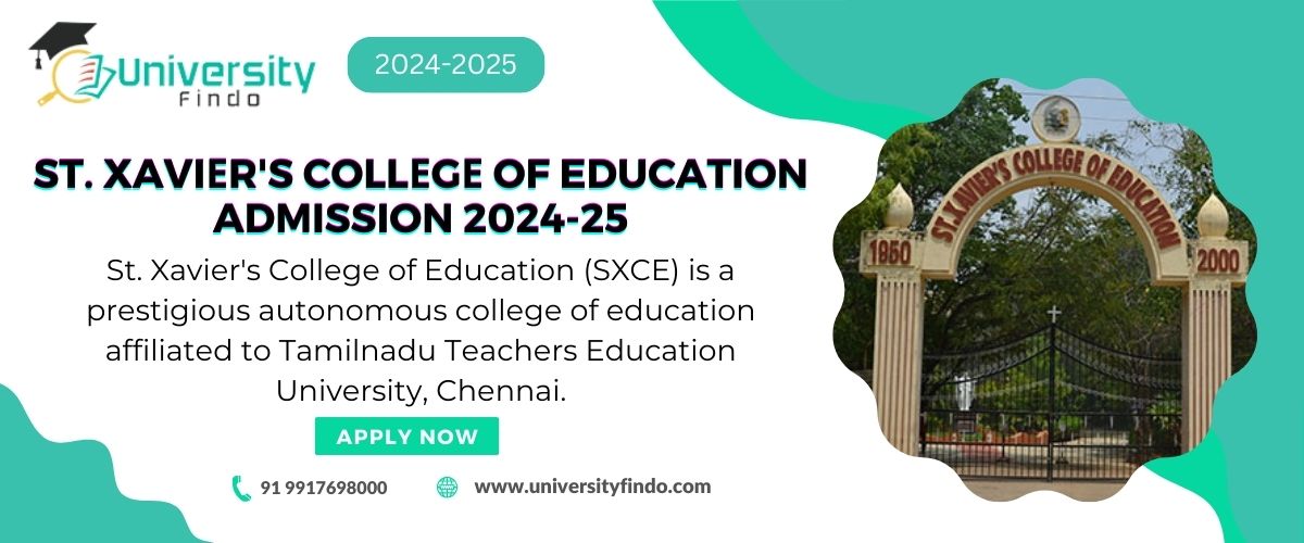 St. Xavier's College of Education Admissions 2024-25