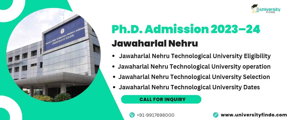 Ph.D. Admission 2023–24 at Jawaharlal Nehru Technological University in Telangana