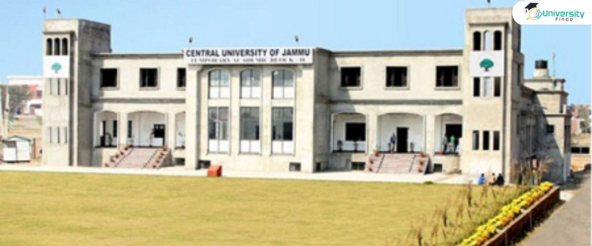 Central University of Jammu, Admissions 2024-25 courses and Fees, Placements, Cutoffs, Infrastructure