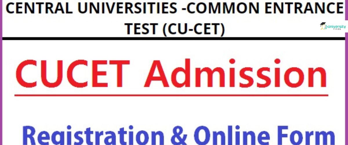 Central University Cucet Admission 2023- 24 Syllabus, Costs, and Course Details