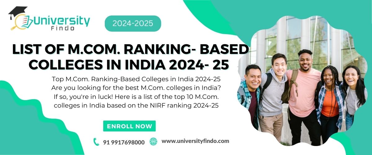 List of M.Com. Ranking- Based Colleges in India 2024- 25