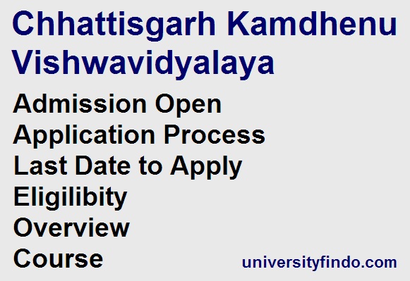 Chhattisgarh Kamdhenu Vishwavidyalaya Admission