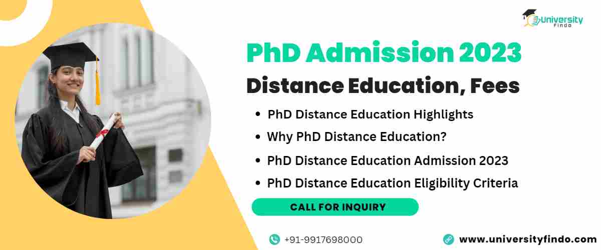 Ph.D. Admission 2023 Distance Education, Fees, Eligibility, and Syllabus