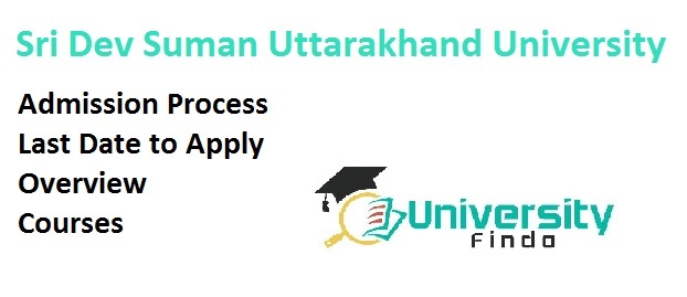 Sri Dev Suman Uttarakhand University Admission