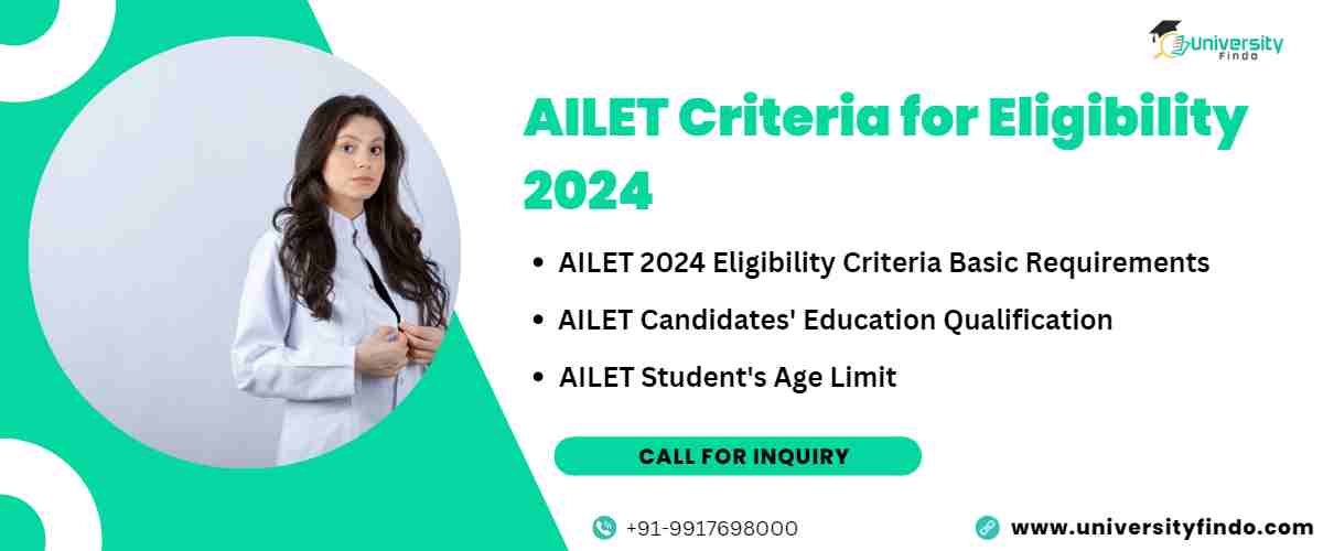 AILET Criteria for Eligibility 2024: Minimum Marks, Age Limit, and Education Requirements