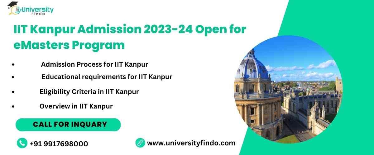 Open eMasters Admission at IIT Kanpur for 2023–24, Syllabus, Result, Courses, Fees, Exam Pattern, Exam Notification