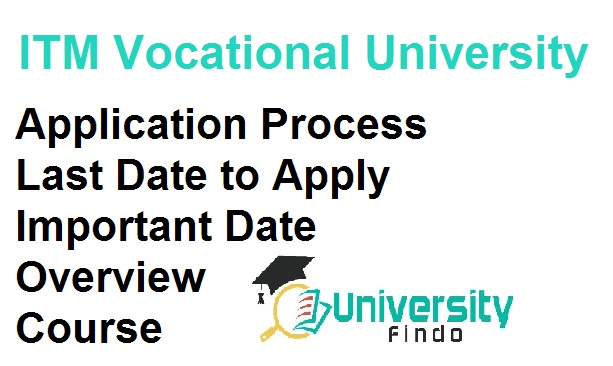 ITM Vocational University Admission