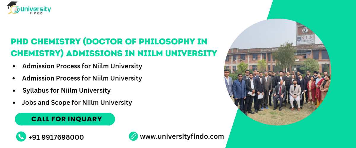 PhD Chemistry (Doctor of Philosophy in Chemistry) Admissions in Niilm University, Syllabus, Jobs, and Scope 2024