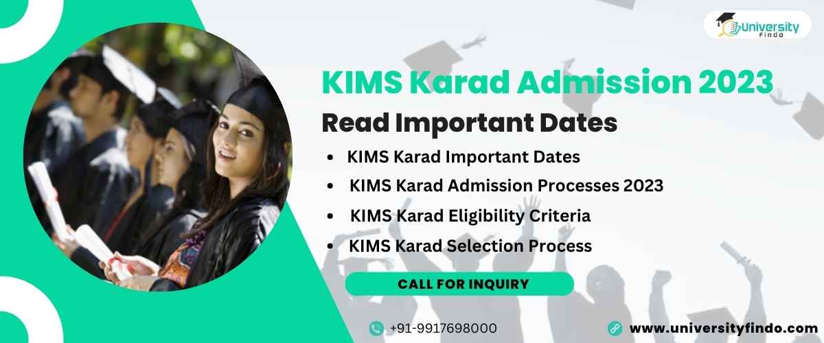 KIMS Karad Admission 2023: Read Important Dates, Application processes, and Eligibility Creatria