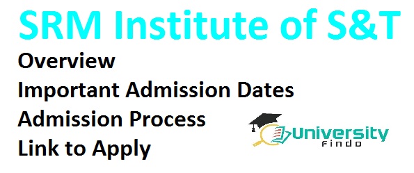 SRM Institute of S&T Ramapuram Campus: Admission, Important Dates