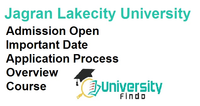 Jagran Lakecity University Admission