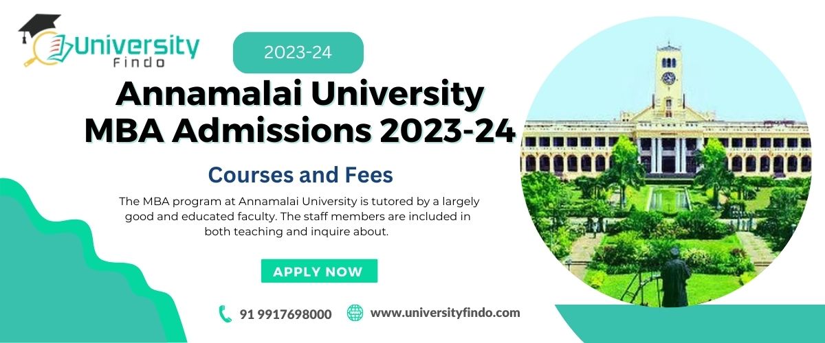 Annamalai University MBA Admission 2024-25: Achieving Your Dreams