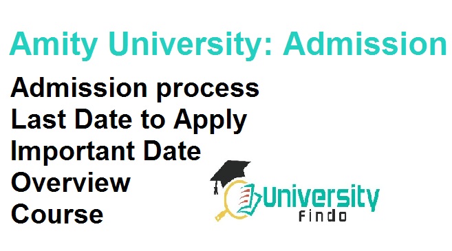 Amity University Admission